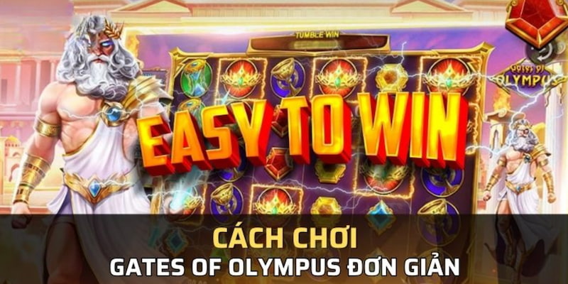 Chiến lược chơi Nổ hũ Gates of Olympus hay từ cao thủ