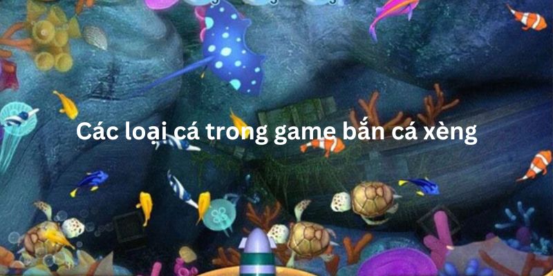 Giải mã sức hút không thể chối từ của bắn cá xèng