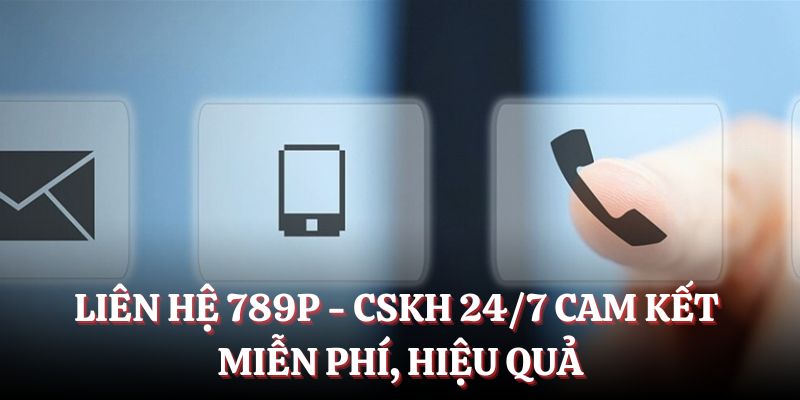 Liên hệ cung cấp đầy đủ các kênh trực tuyến, miễn phí hoàn toàn